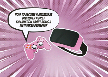 What Is a Metaverse Developer?