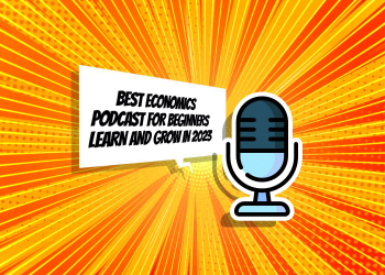 What Are the Best Economics Podcasts for Beginners?