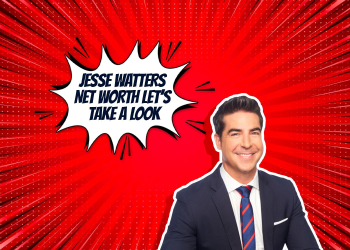 Jesse-Watters-Net-Worth-Let’s-Take-a-Look