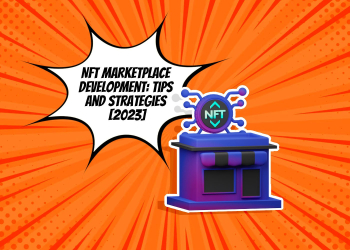 NFT-Marketplace-Development-Tips-and-Strategies-[2023]