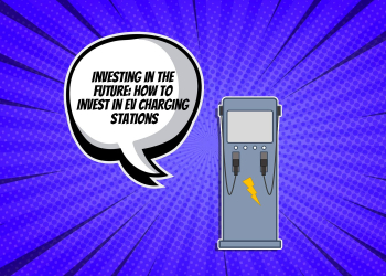 Investing-in-the-Future-How-to-Invest-in-EV-Charging-Stations